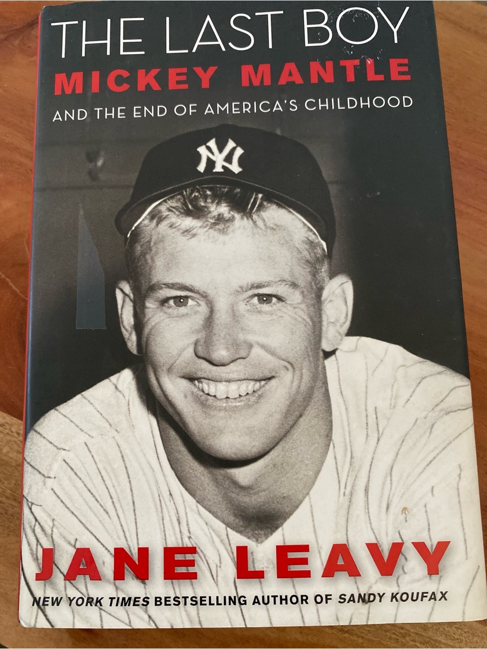 The Last Boy: Mickey Mantle by Jane Leavy - Black, White & Red Cover